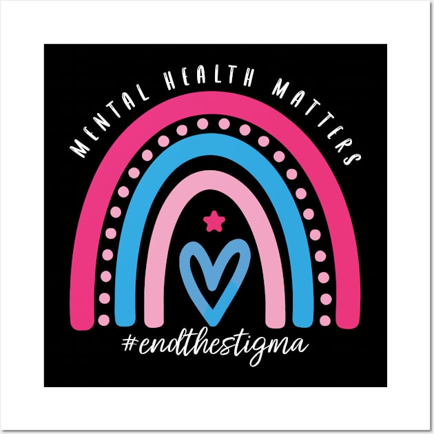 Mental Health Matters End The Stigma Rainbow Wall Art by New Hights